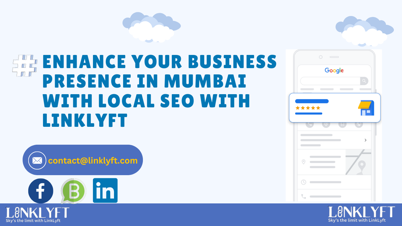 Enhance Your Business Presence in Mumbai with Local SEO with Linklyft