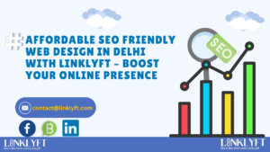 SEO Friendly Web Design In Delhi